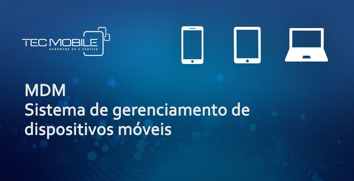 MDM Sistema de gerenciamento de dispositivos móveis
